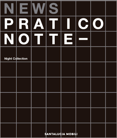 News Pratico Notte - Night Collection